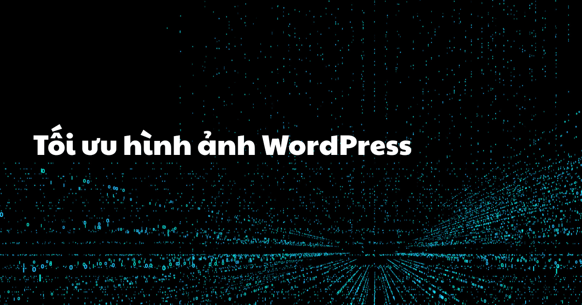 Tối ưu hình ảnh WordPress qua file server
